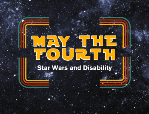 Blog Post: May the Forth – Star Wars and Disability